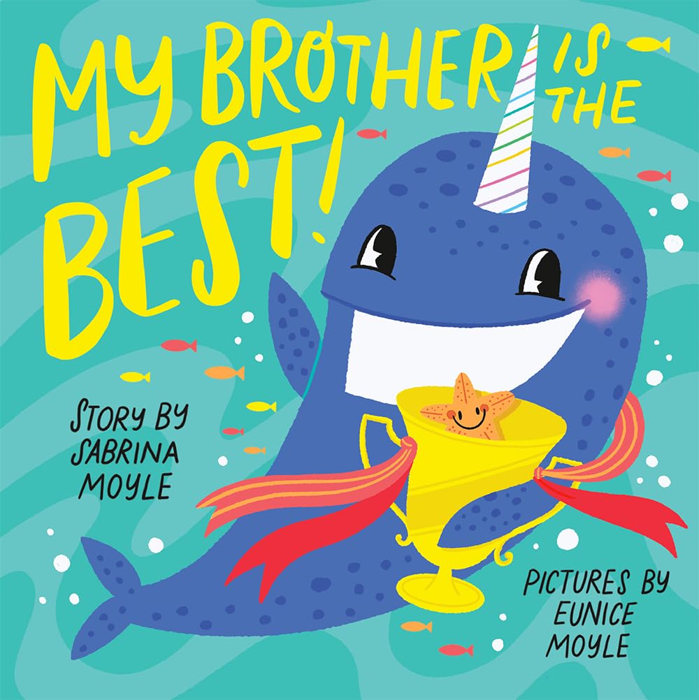 My Brother Is the Best! (a Hello!Lucky Book) : A Board Book by Eunice Moyle, ...