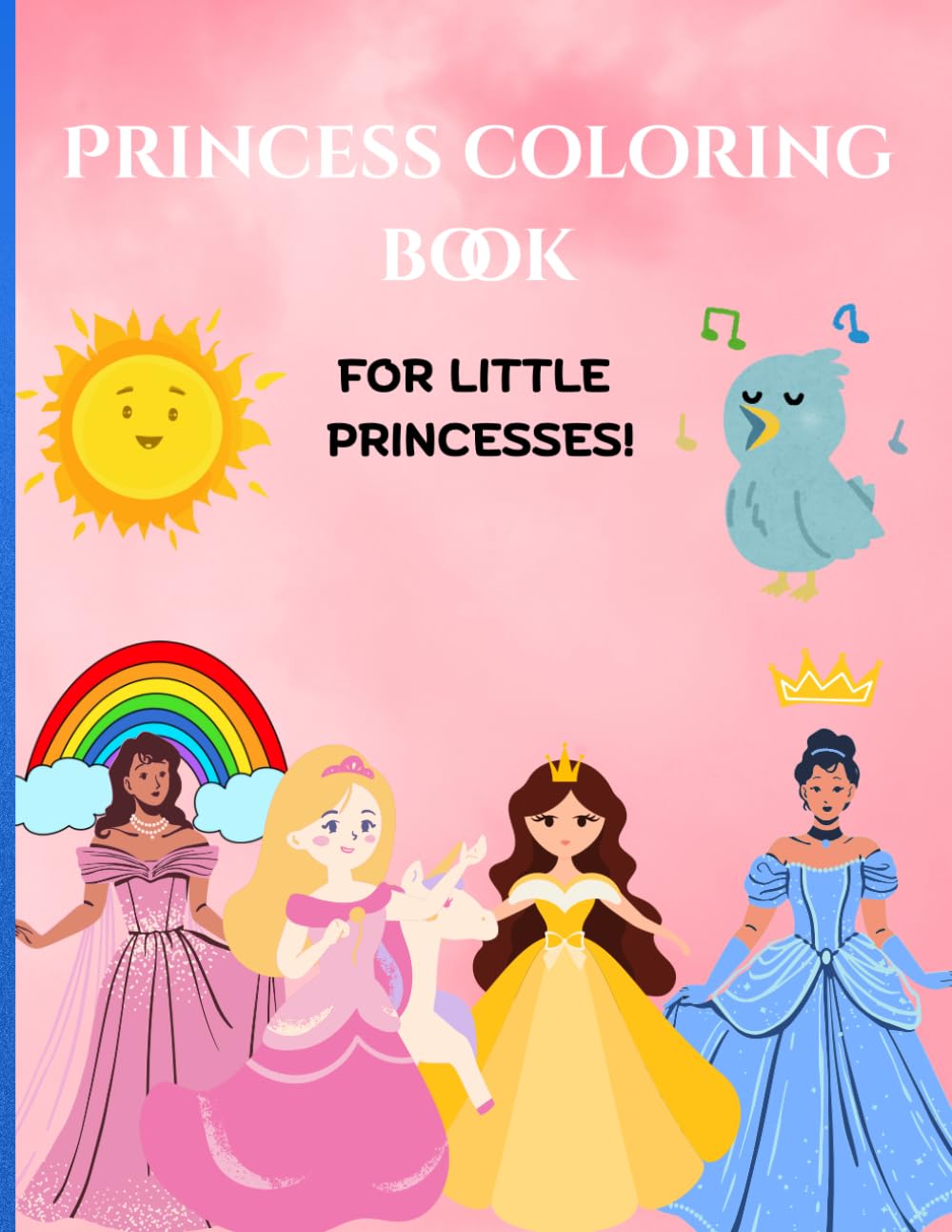 Little princess coloring book for fun for little kids: For Little princesses!