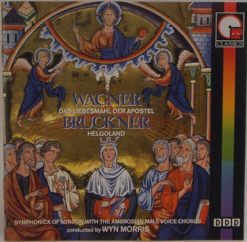 Price comparison product image Wagner: Das Liebesmahl der Apostel / Bruckner: Helgoland