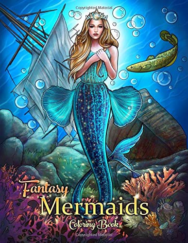 Fantasy Mermaids: An Adult Coloring Book with Beautiful Mermaids, Underwater World and its Inhabitants, Detailed Designs for Relaxation (Stress Relief)