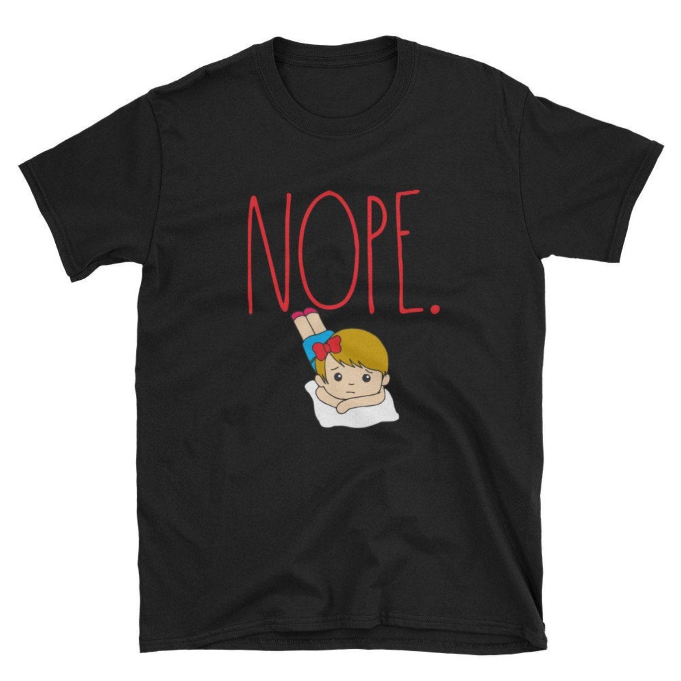 GenericNope Not Today Funny Pun Girl Laying On Bed Lazying Sleeping Tired Tee T Shirt Tshirt