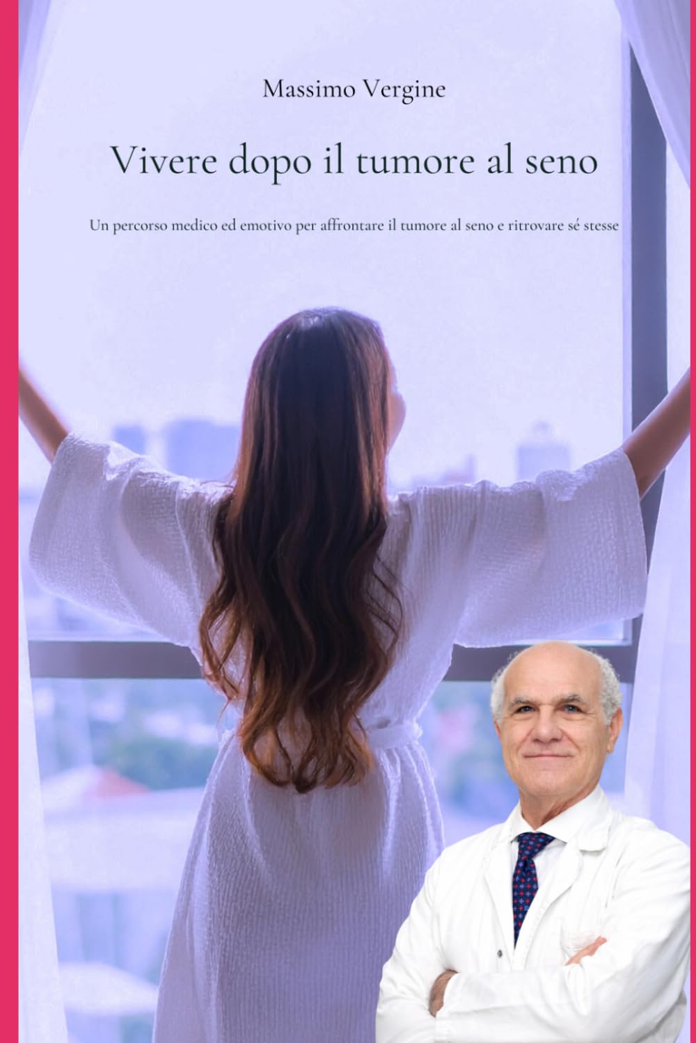 Vivere dopo il tumore al seno: Un percorso medico ed emotivo per affrontare il tumore al seno e ritrovare sé stesse