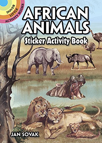 African Animals Sticker Activity Book (Dover Little Activity Books: Animals)