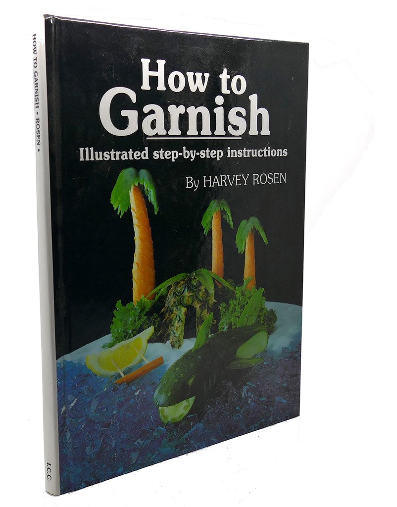 How to Garnish Rosen, Harvey