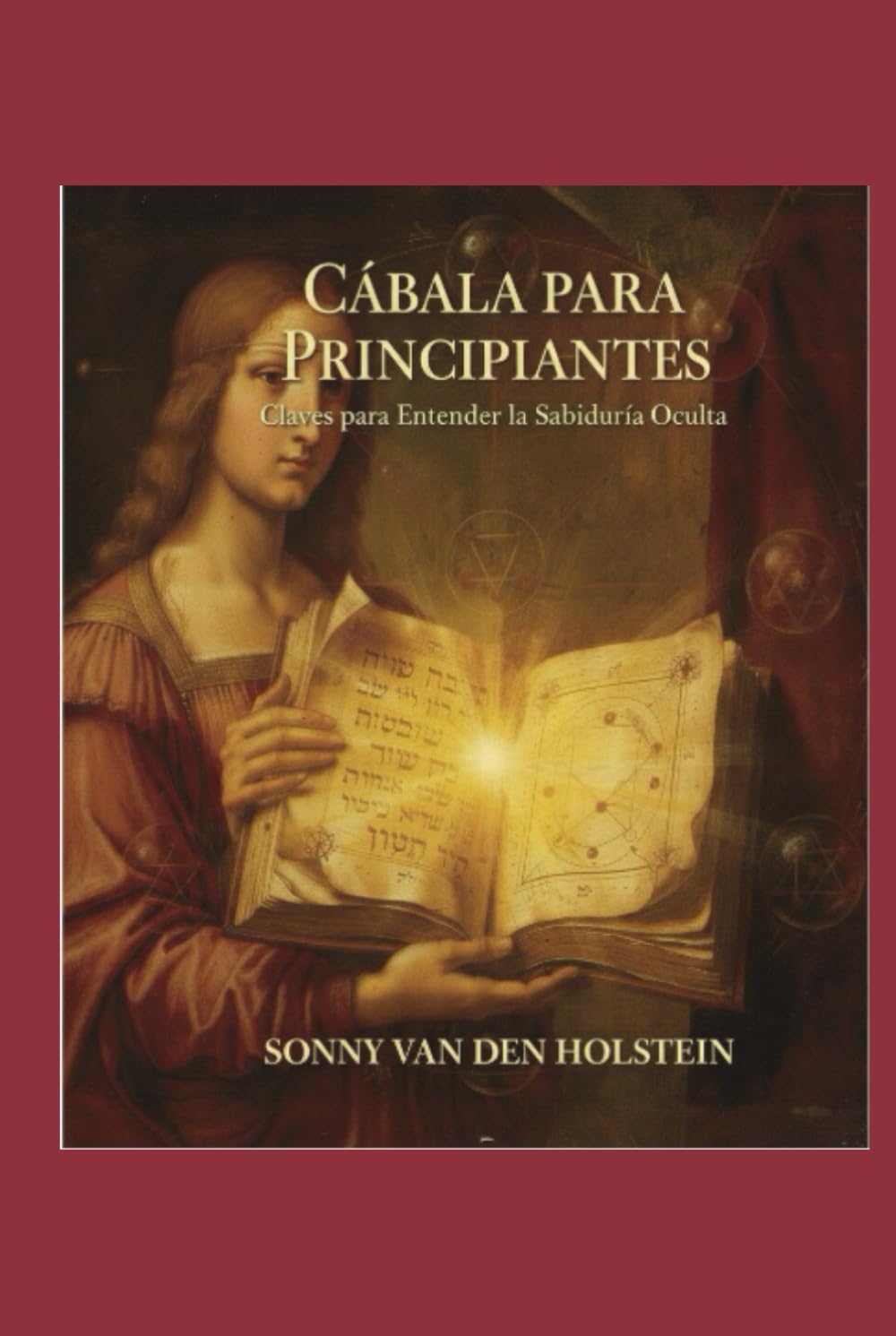 Cábala para Principiantes: Claves para Entender la Sabiduría Oculta