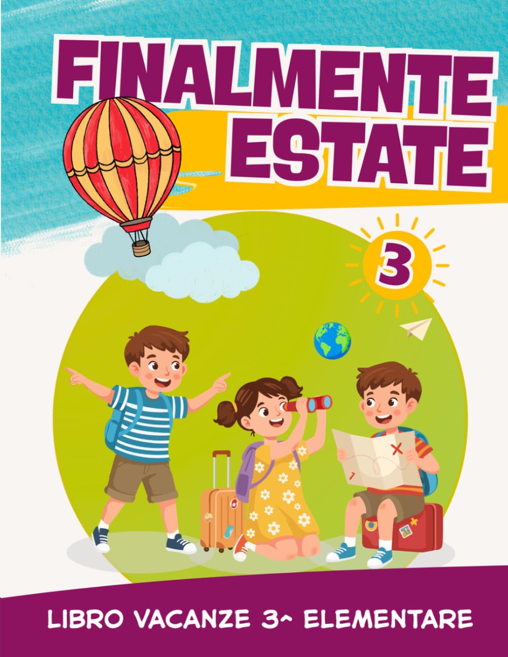 Libro Vacanze 3 Elementare: Preparati per la classe Quarta con esercizi di Italiano, Matematica, Grammatica (8-9 anni)