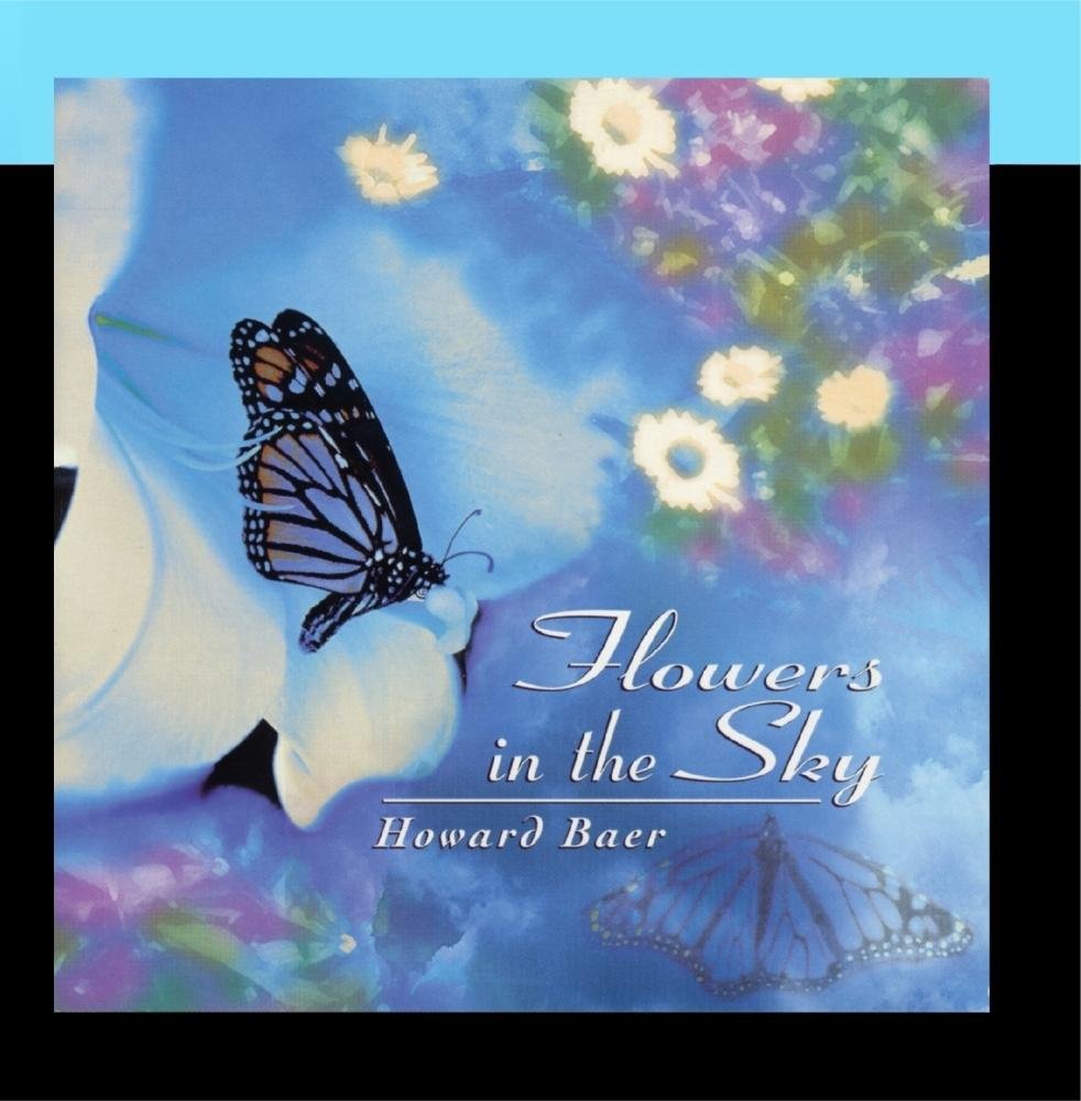 Flowers in the Sky [Audio CD] Baer, Howard