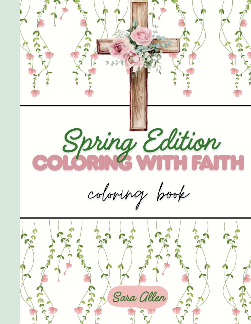 Coloring With Faith - Spring Ediiton: Religious Coloring Book