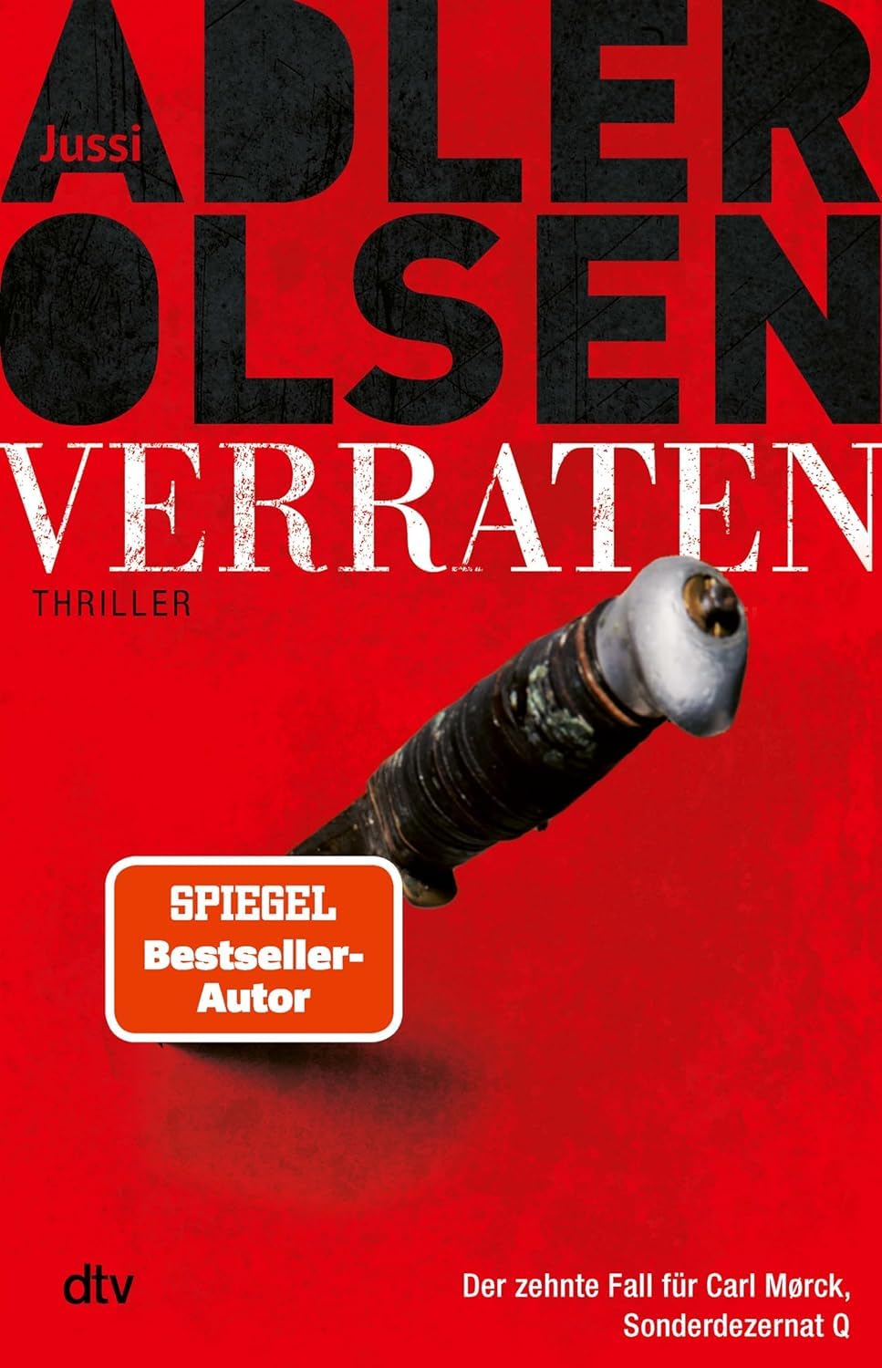 Verraten: Thriller | Die ganze Wahrheit – das große Finale der skandinavischen Bestseller-Serie von Jussi Adler-Olsen