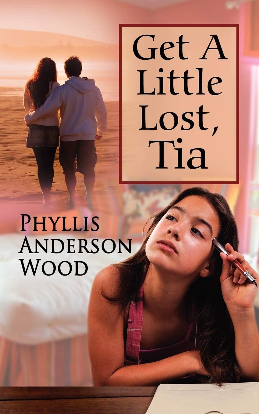 Phyllis Anderson WoodGet A Little Lost, Tia (Revised 2007 Edition)