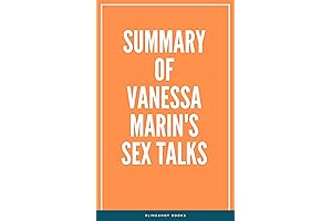 Unveiling the Secrets: Summary of Vanessa Marin's Sex Talks