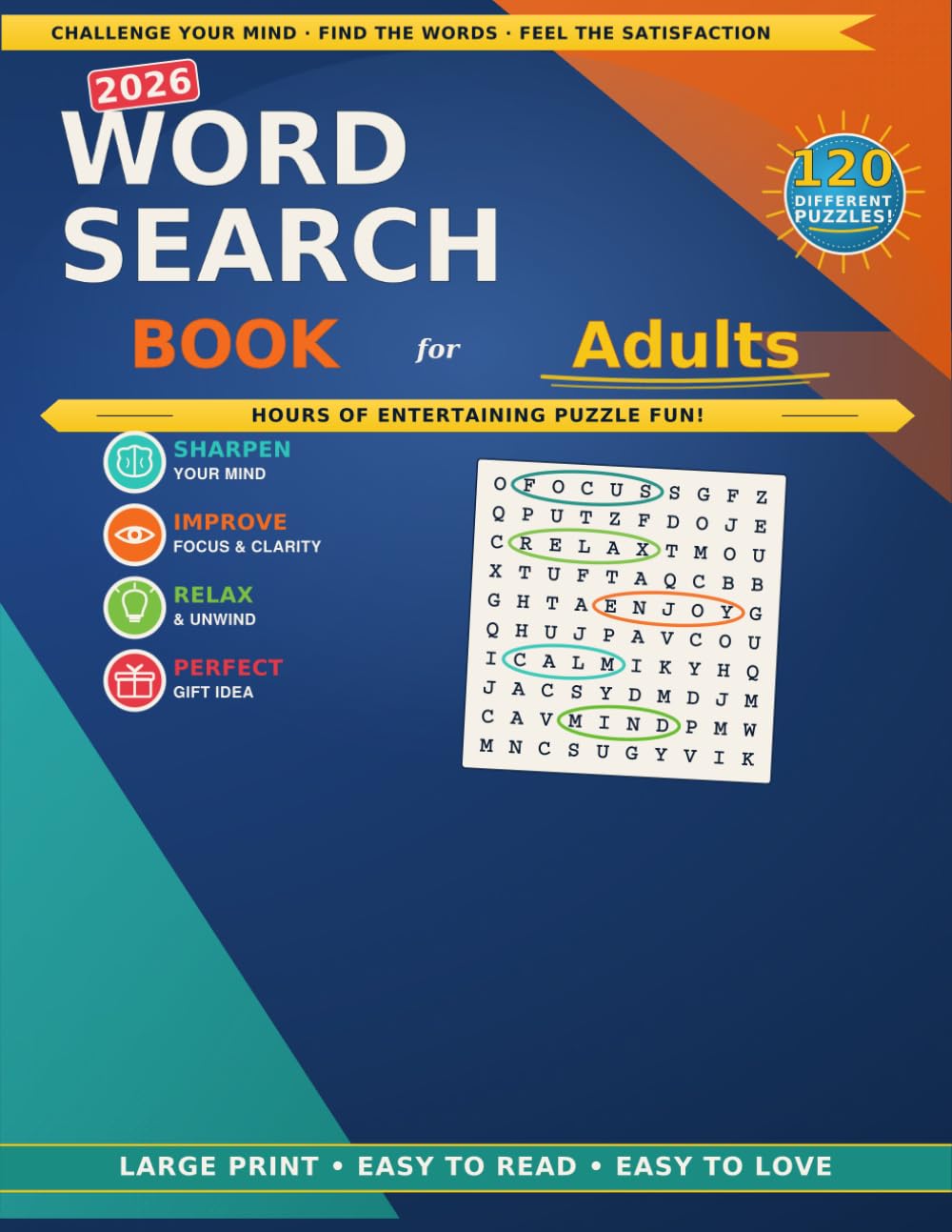 120 Word Search Puzzles for Adults — 2026 Large Print Edition: 2,500+ Hidden Words Across Themed Brain-Boosting Challenges for Seniors, Teens & Adults — Anti-Eye-Strain & Relaxing