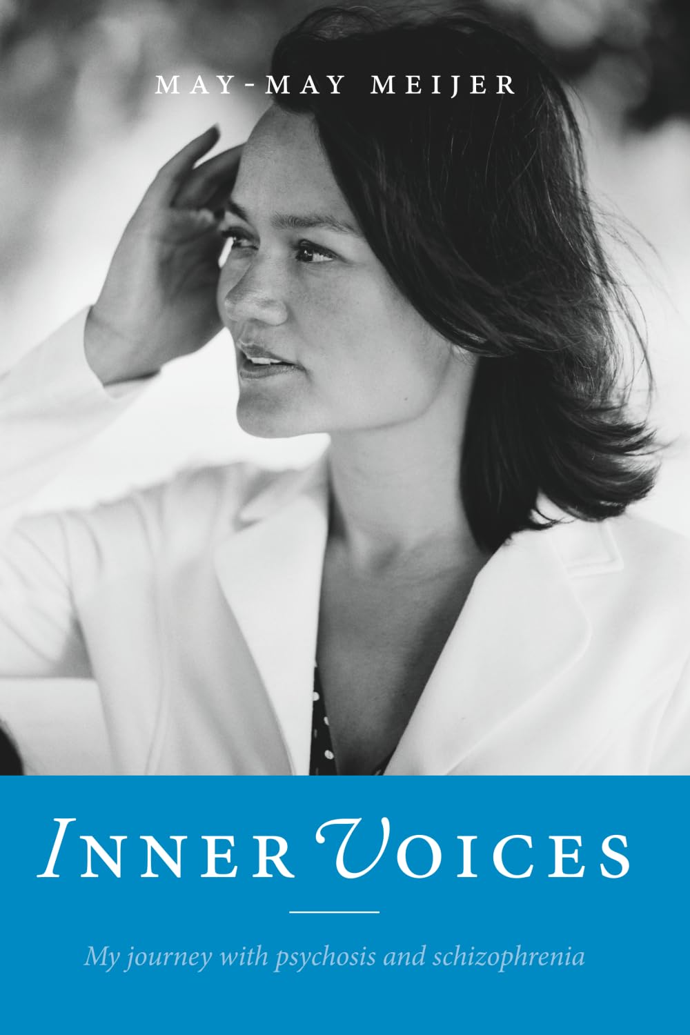 Inner Voices: My Journey with Psychosis and Schizophrenia