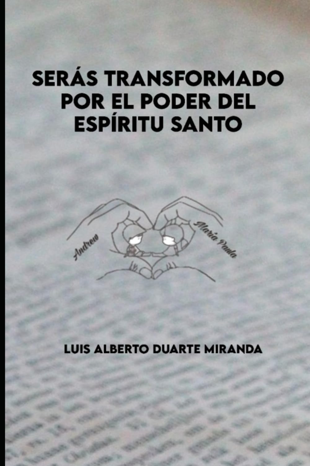 SERÁS TRANSFORMADO POR EL PODER DEL ESPÍRITU SANTO