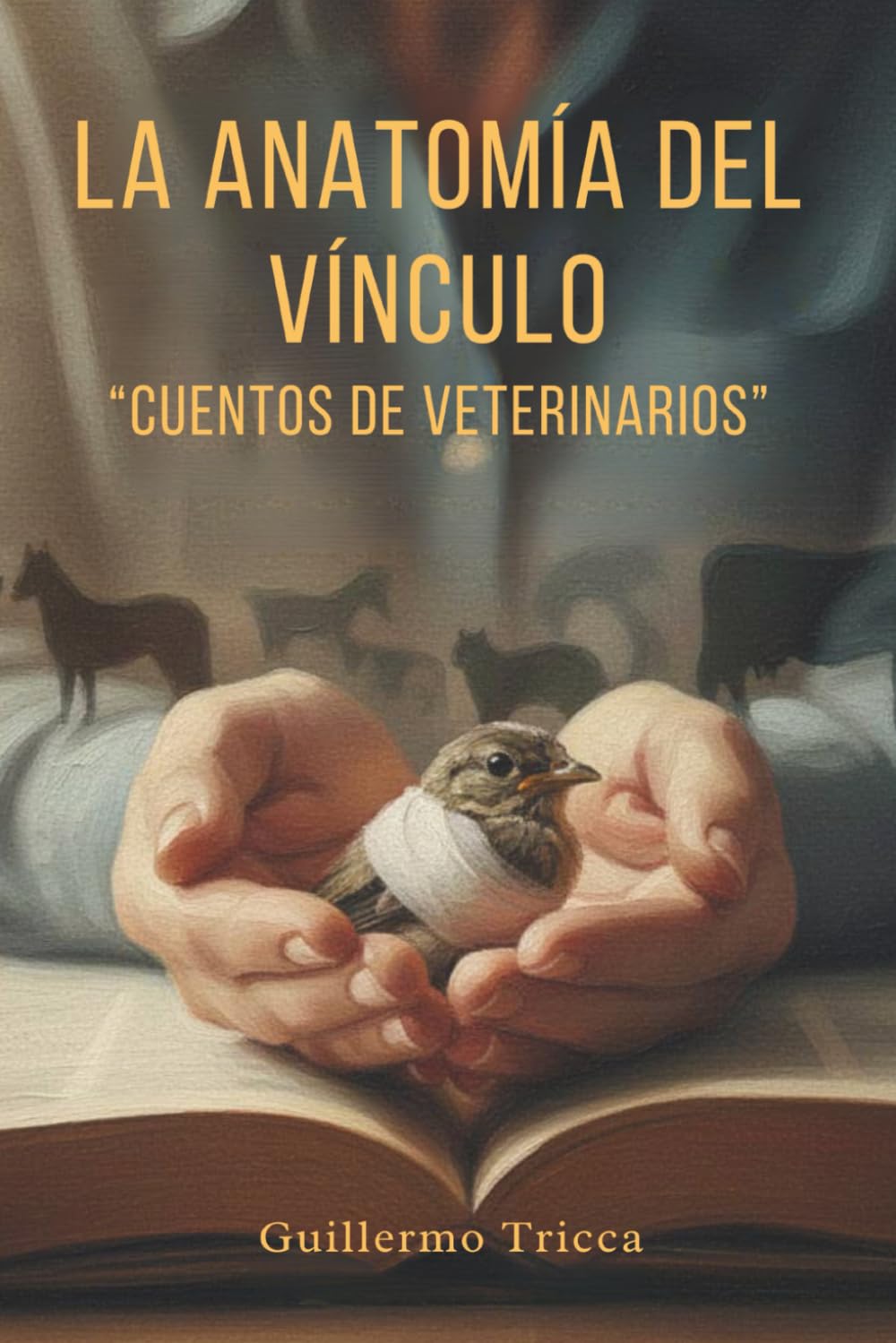 La anatomía del vínculo: Cuentos de veterinarios