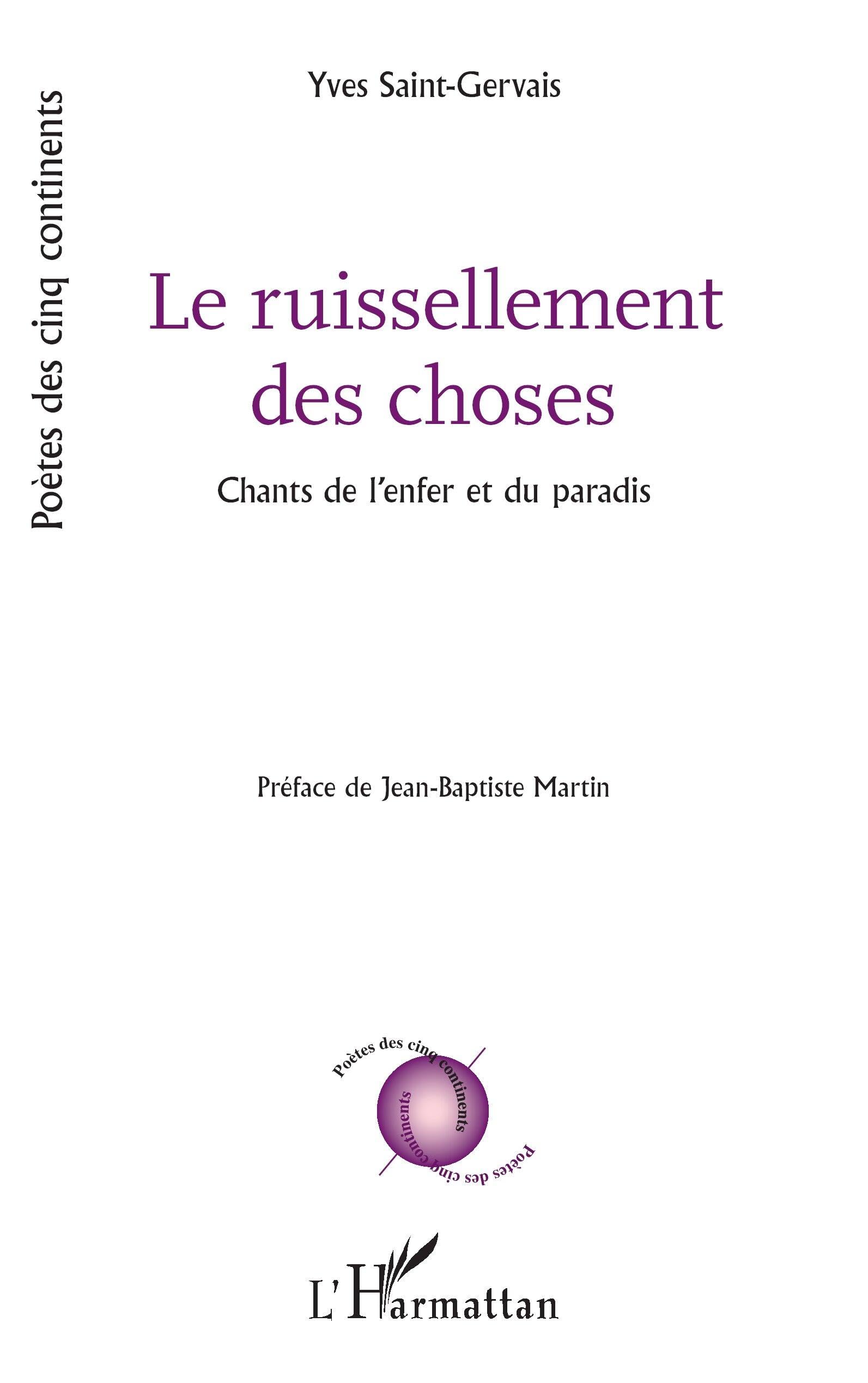 Le ruissellement des choses: Chants de l’enfer et du paradis (Poètes Des Cinq Continents)