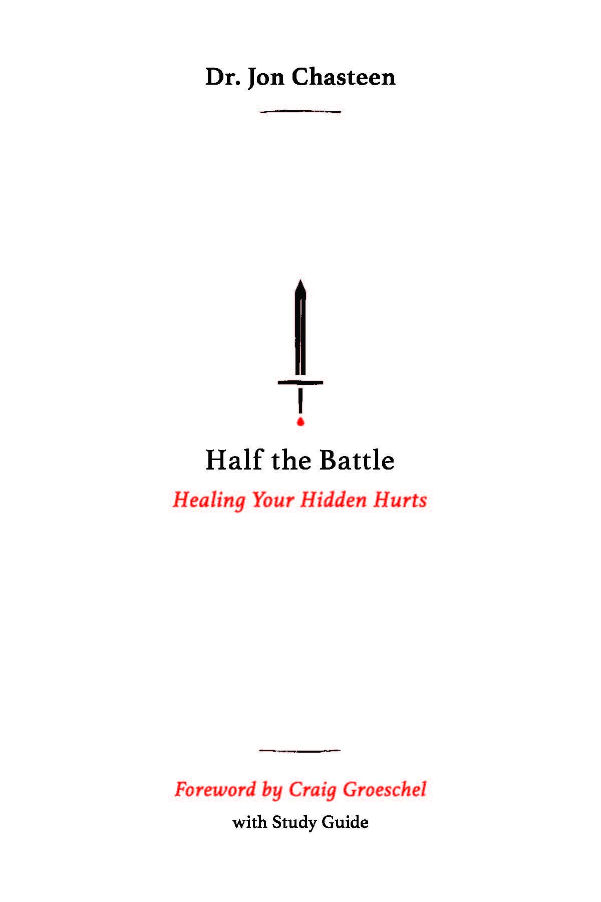 Half the Battle: Healing Your Hidden Hurts