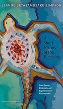 A Short History of the Blockade: Giant Beavers, Diplomacy, and Regeneration in Nishnaabewin (CLC Kreisel Lecture Series)