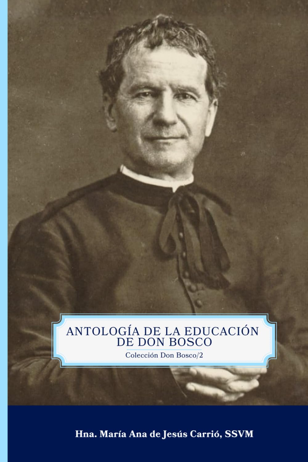 Antología de la Educación de Don Bosco