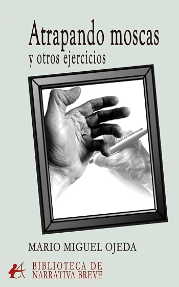 Atrapando moscas y otros ejercicios