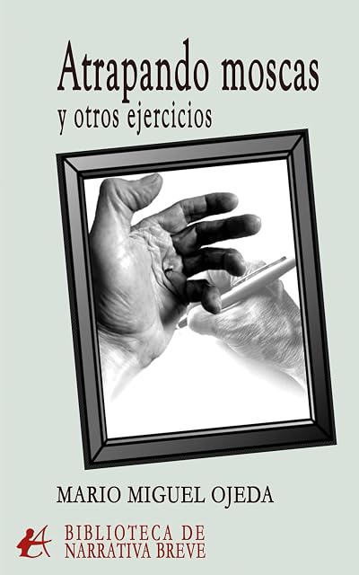 Portada de Atrapando moscas y otros ejercicios