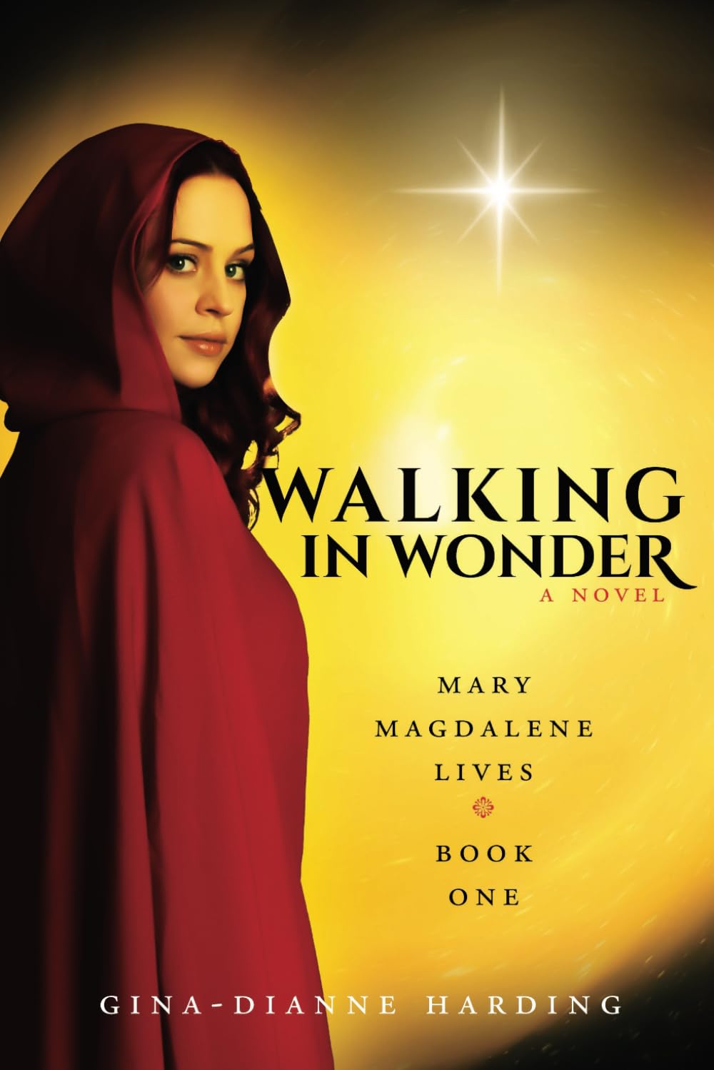 Walking In Wonder (Mary Magdalene Lives)