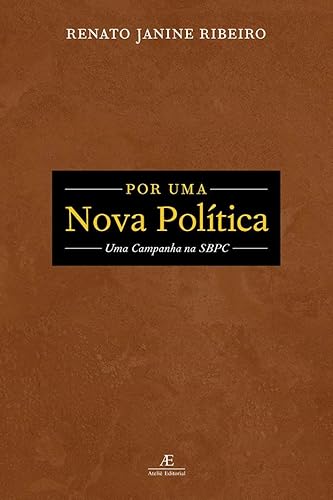 Por Uma Nova Política: Uma Campanha na SBPC