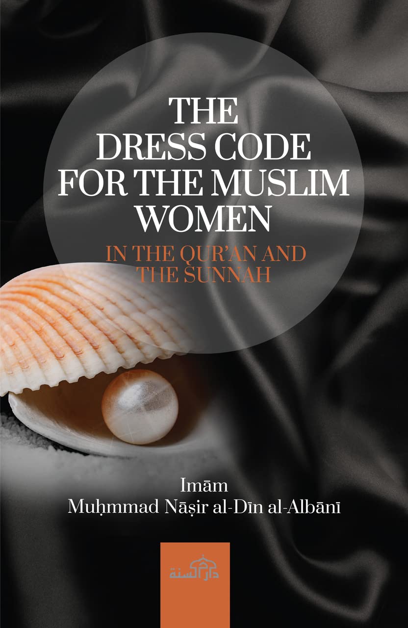 The Dress Code For The Muslim Women by Dar us Sunnah Publication