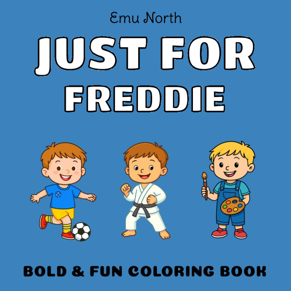JUST FOR Freddie - Bold & Fun Coloring Book [USA]