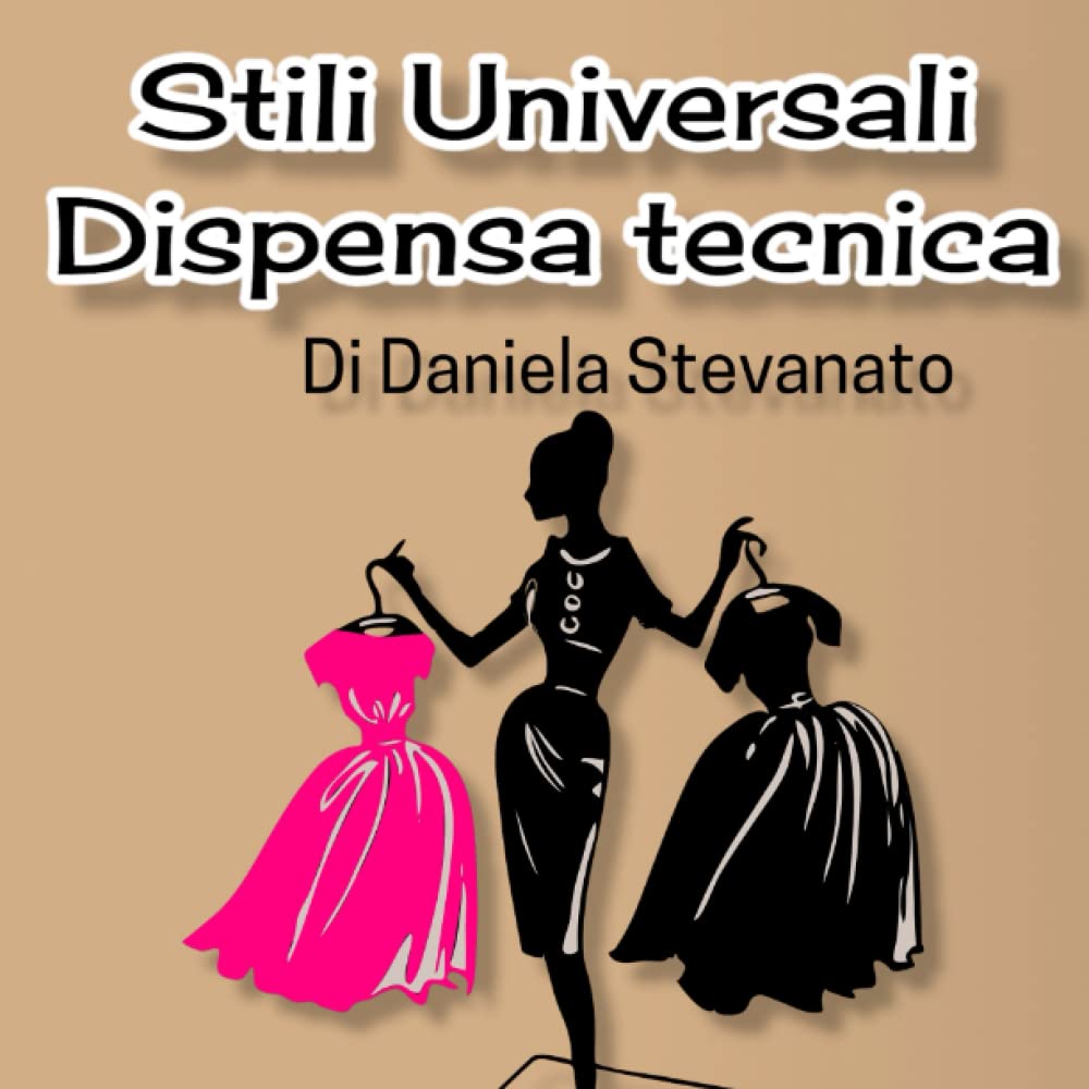 Independently published I 7 STILI UNIVERSALI Paperback – Big Book, 24 June 2022