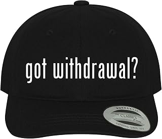 got Withdrawal? - Soft Dad Hat Baseball Cap