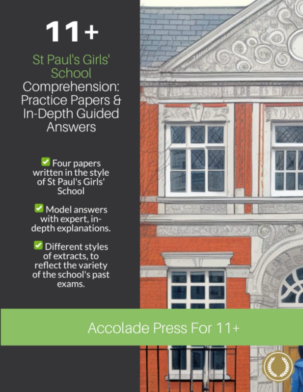 11+ Comprehension, St Paul's Girls' School: Practice Papers & In-Depth Guided Answers (Accolade On 11 Plus)