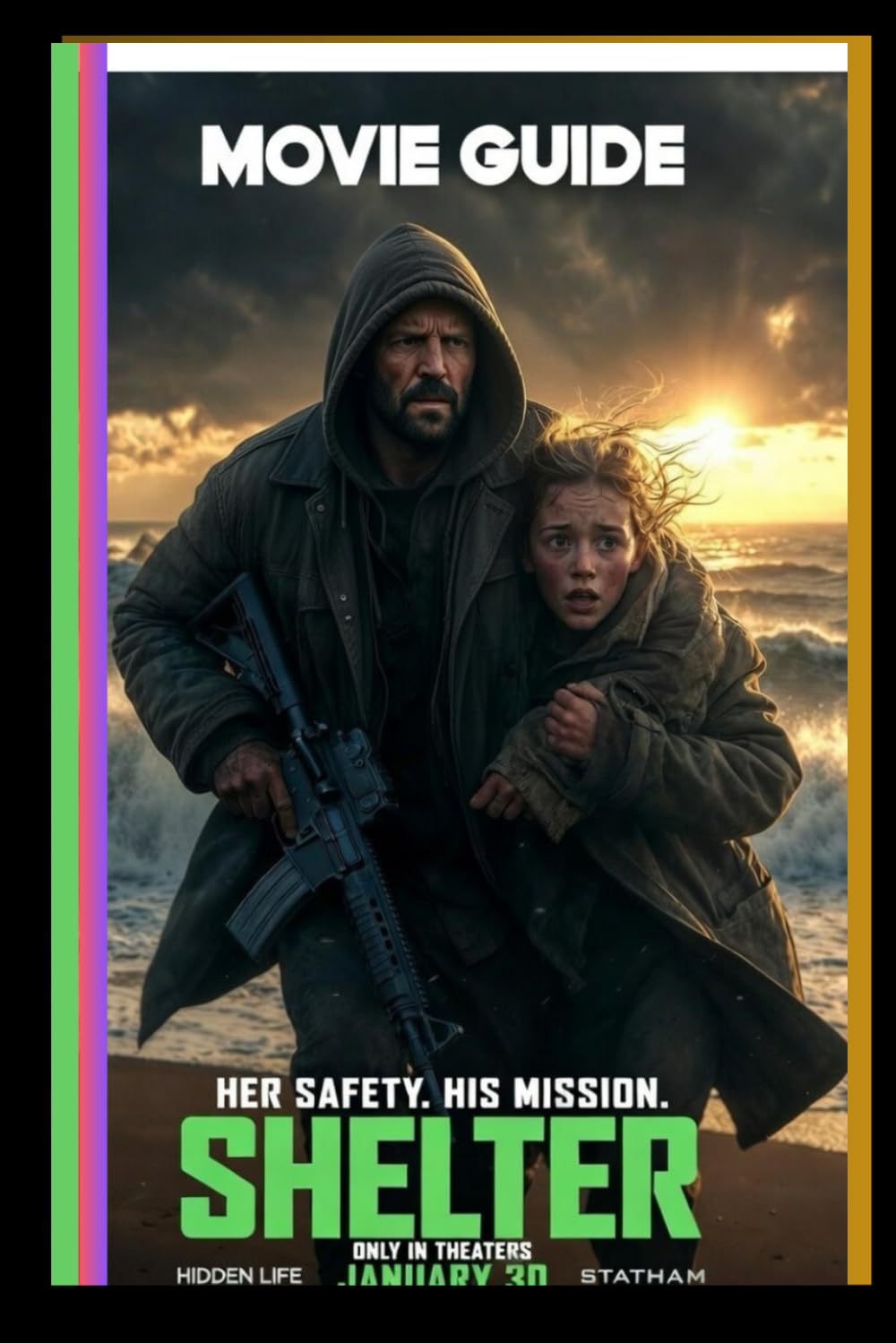 Shelter Movie Guide: From Isolation to Siege: Reclusive Ex-Assassin Mason Rescues Orphaned Girl Jesse from a Deadly Storm on His Remote Island ... to Ruthless Pursuers Led by a Cunning Killer