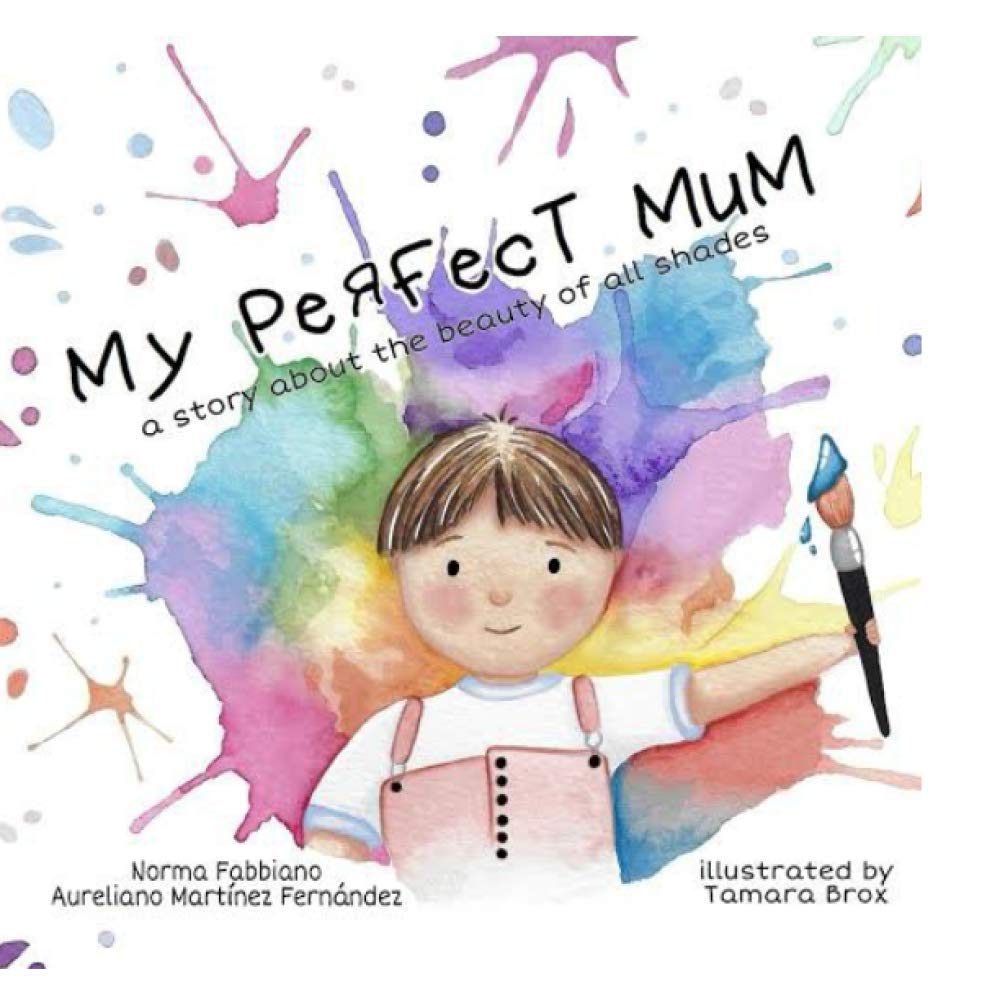 My Perfect Mum: a story about the beauty of all shades