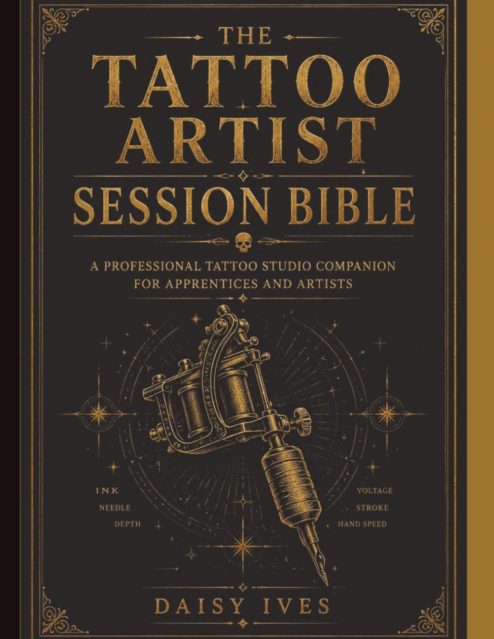 The Tattoo Artist Session Bible: A Professional Tattoo Studio Companion for Apprentices and Artists with Space to Record 40 Clients