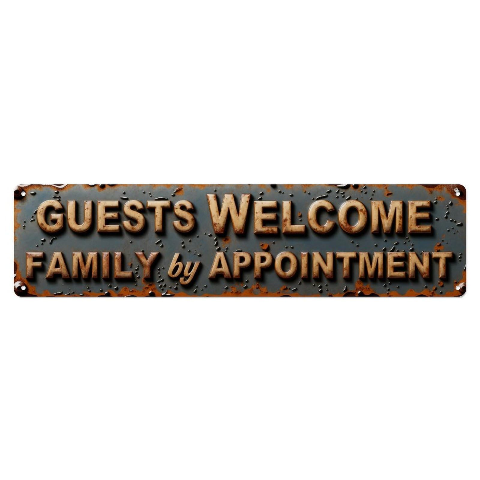 Guests Welcome Family By Appointment Metal Tin Sign Plaque