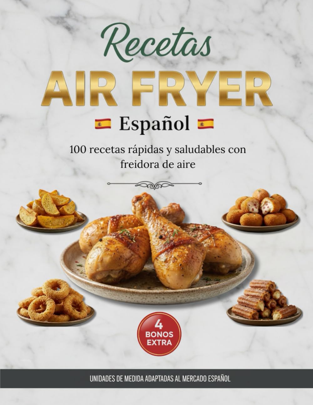 Recetas Air Fryer Español: 100 recetas rápidas y saludables con freidora de aire