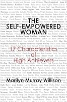 The Self-Empowered Woman: 17 Characteristics of High Achievers 1439241864 Book Cover