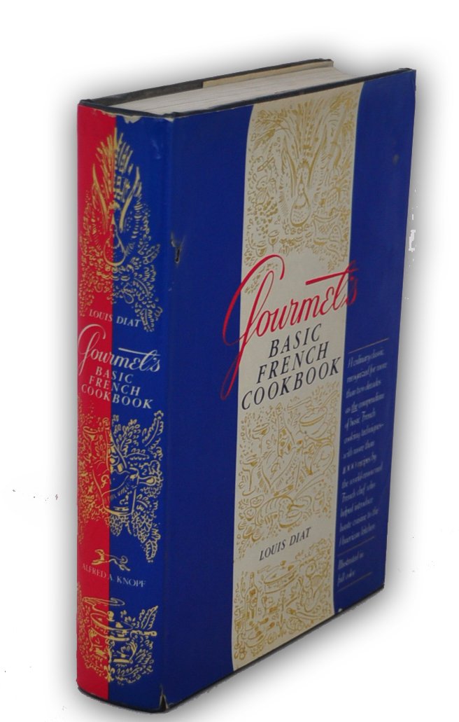 GORMET'S BASIC FRENCH COOKBOOK Techniques of French Cuisine
