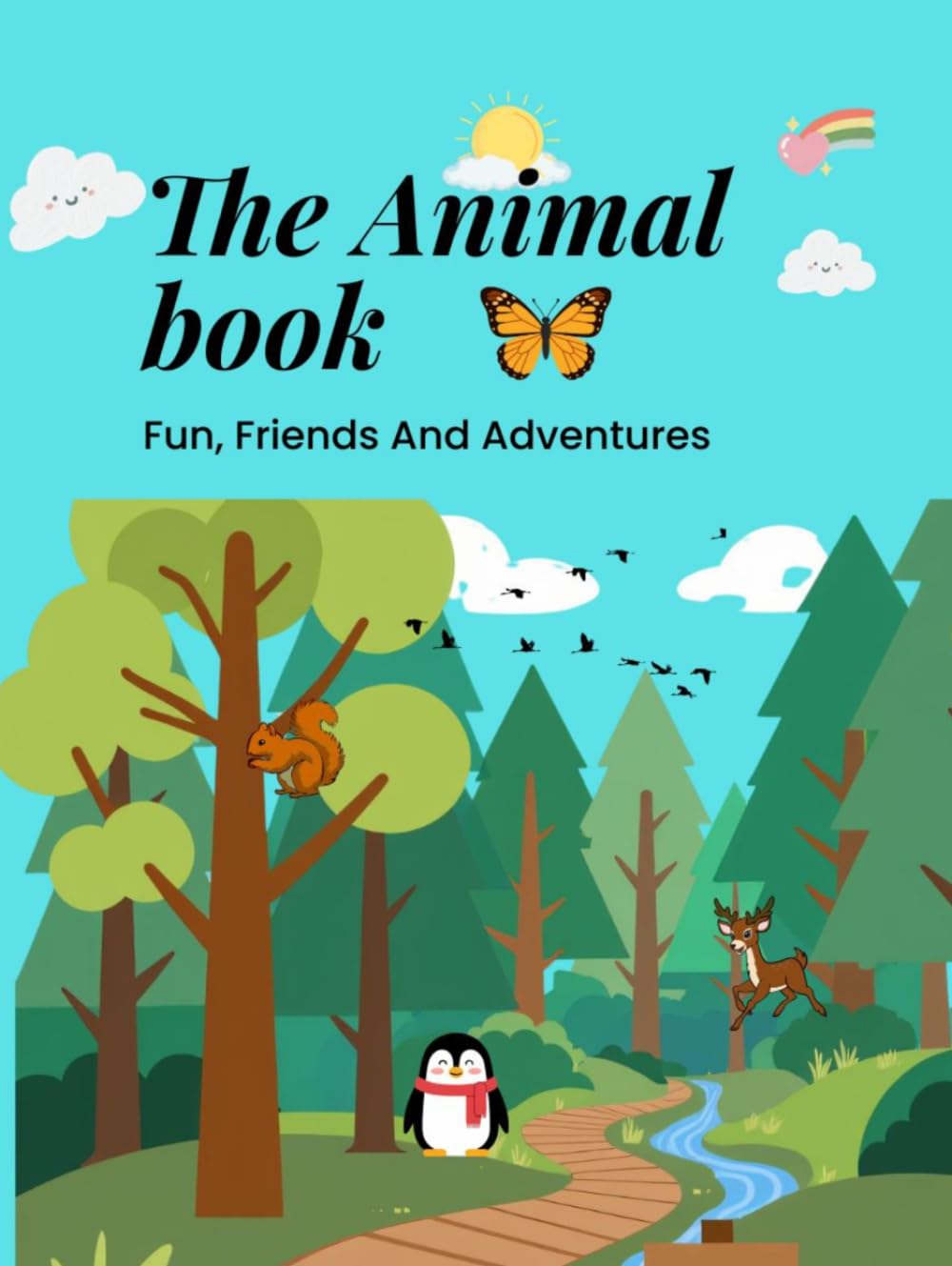 THE ANIMAL BOOK: Fun, Friends and Adventures
