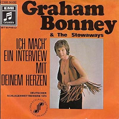 Graham Bonney & Stowaways, The - Ich Mach' Ein Interview Mit Deinem Herzen - Columbia - 1C 006-04 430