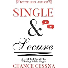 Single and Secure A Real Talk Guide for Winning While Single