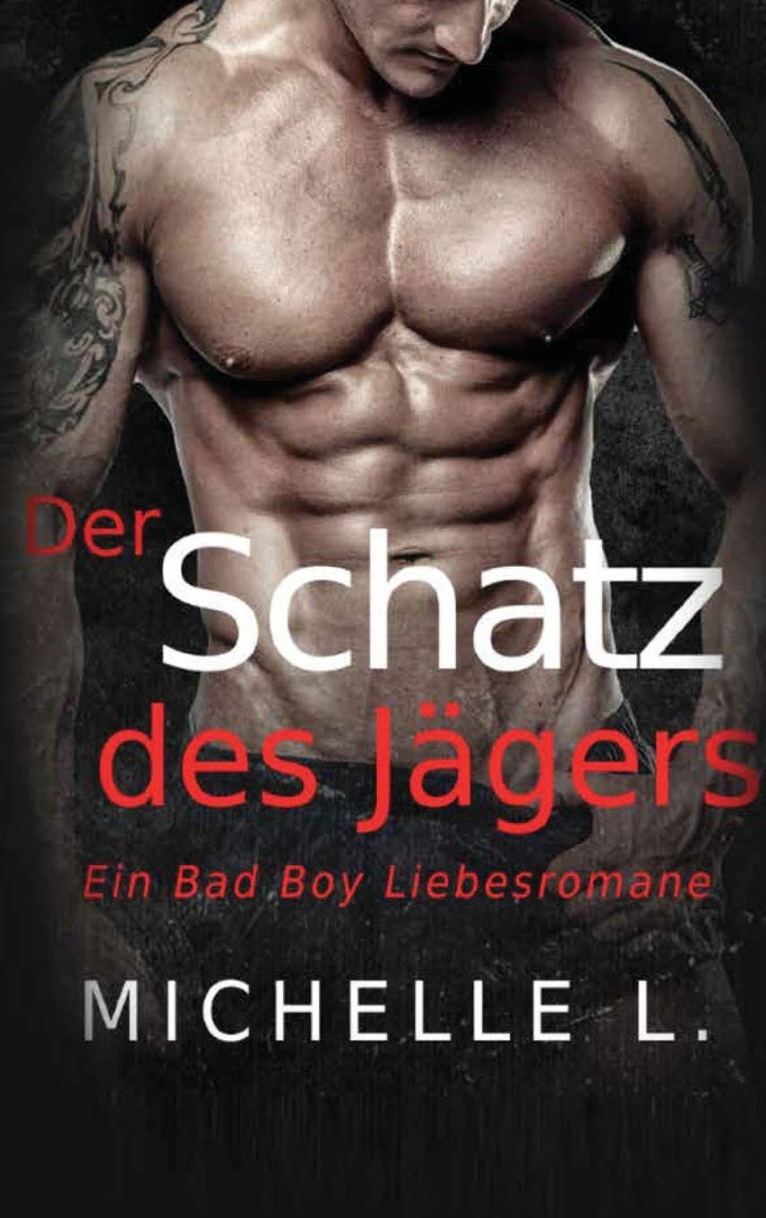 Der Schatz des Jgers: Ein Bad Boy Liebesromane