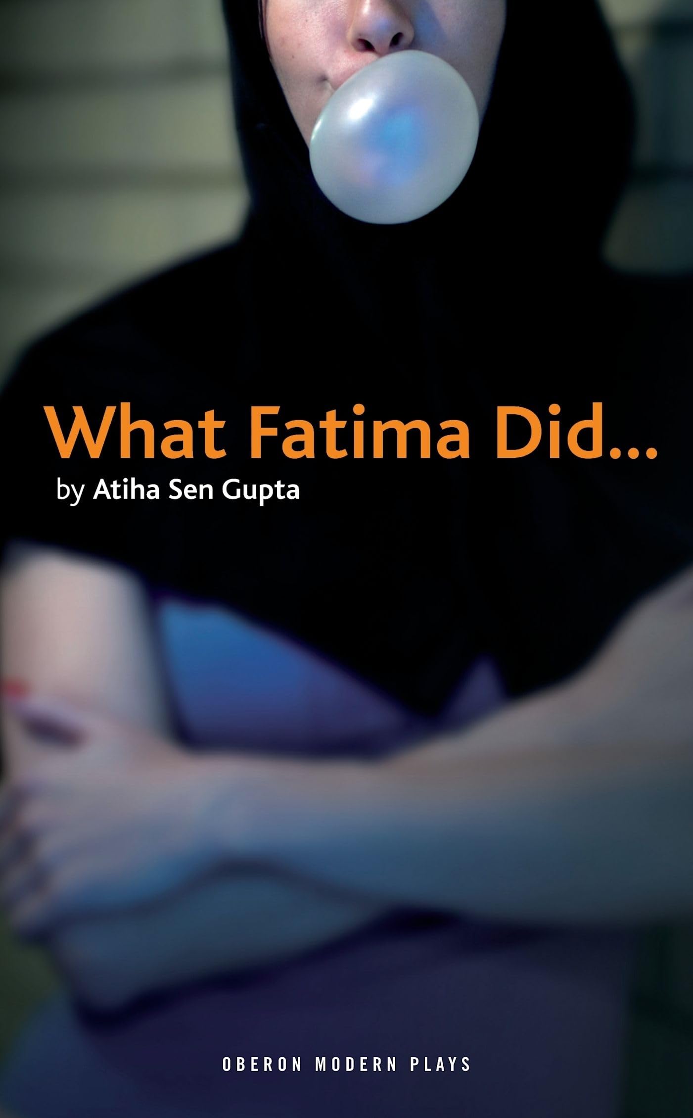 Oberon Books Ltd What Fatima Did