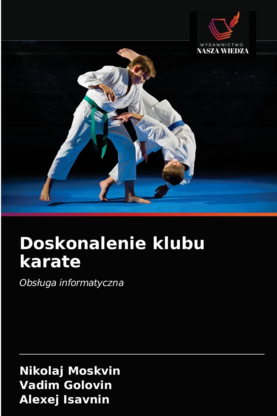 Doskonalenie klubu karate: Obs¿uga informatyczna