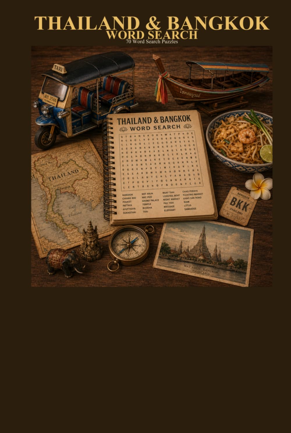 Thailand & Bangkok Word Search 70 Word Search Puzzles