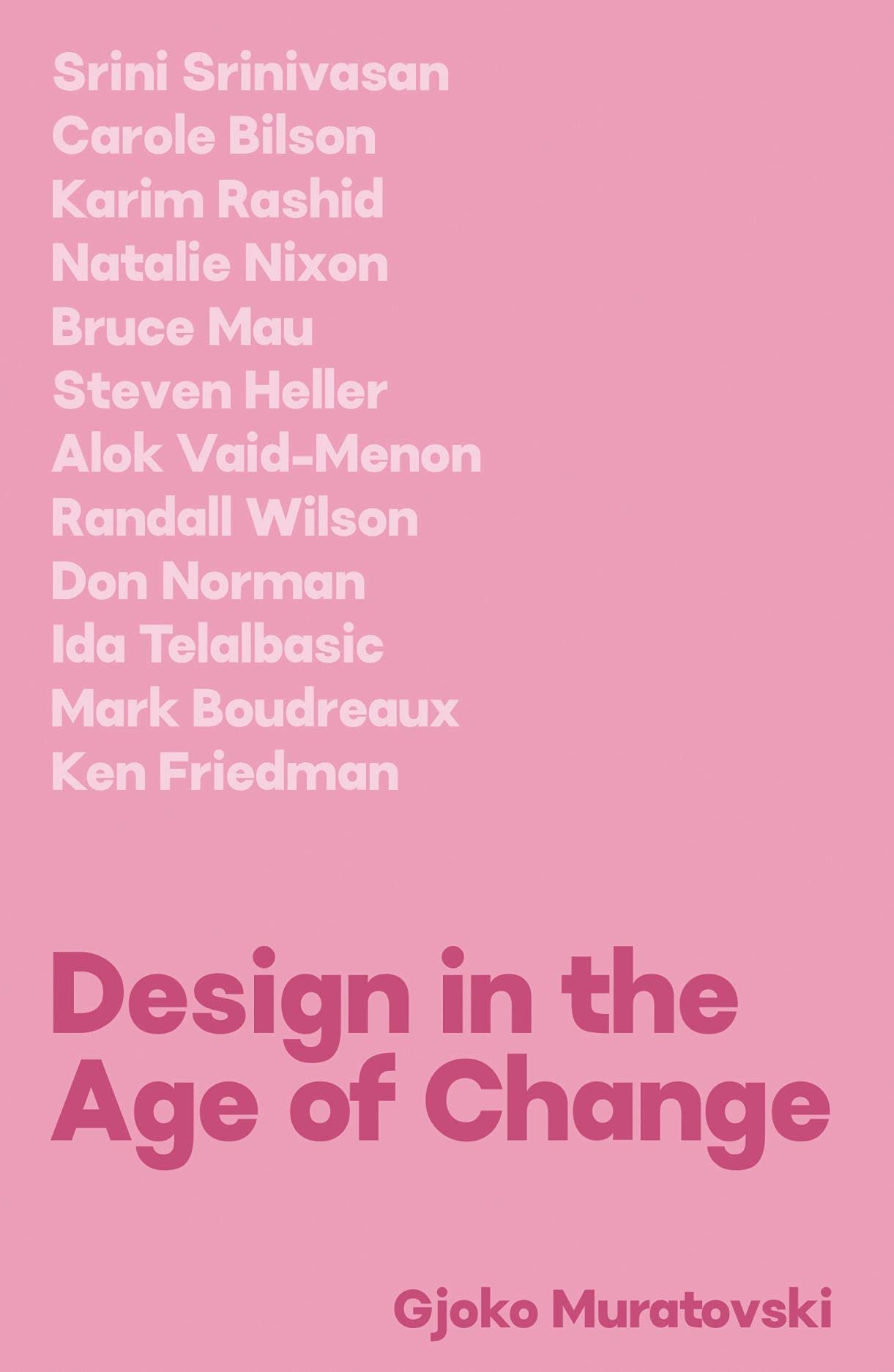 Design in the Age of Change by Doctor Gjoko Muratovski PAPERBACK 9781789385458