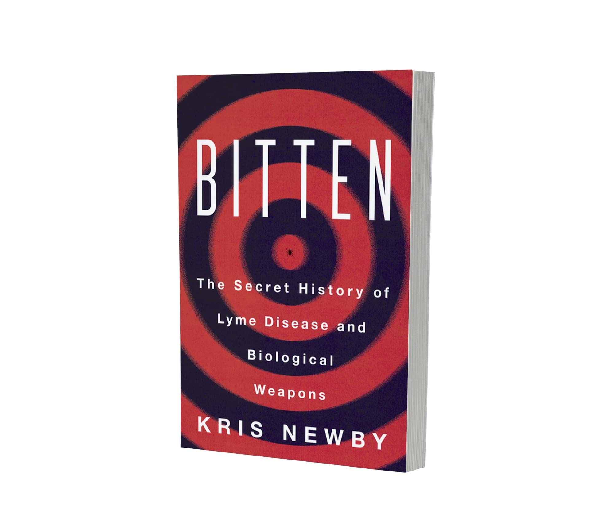 Bitten: The Secret History of Lyme Disease and Biological Weapons