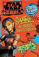 Star Wars Rebels: Sabine My Rebel Sketchbook 0794432891 Book Cover
