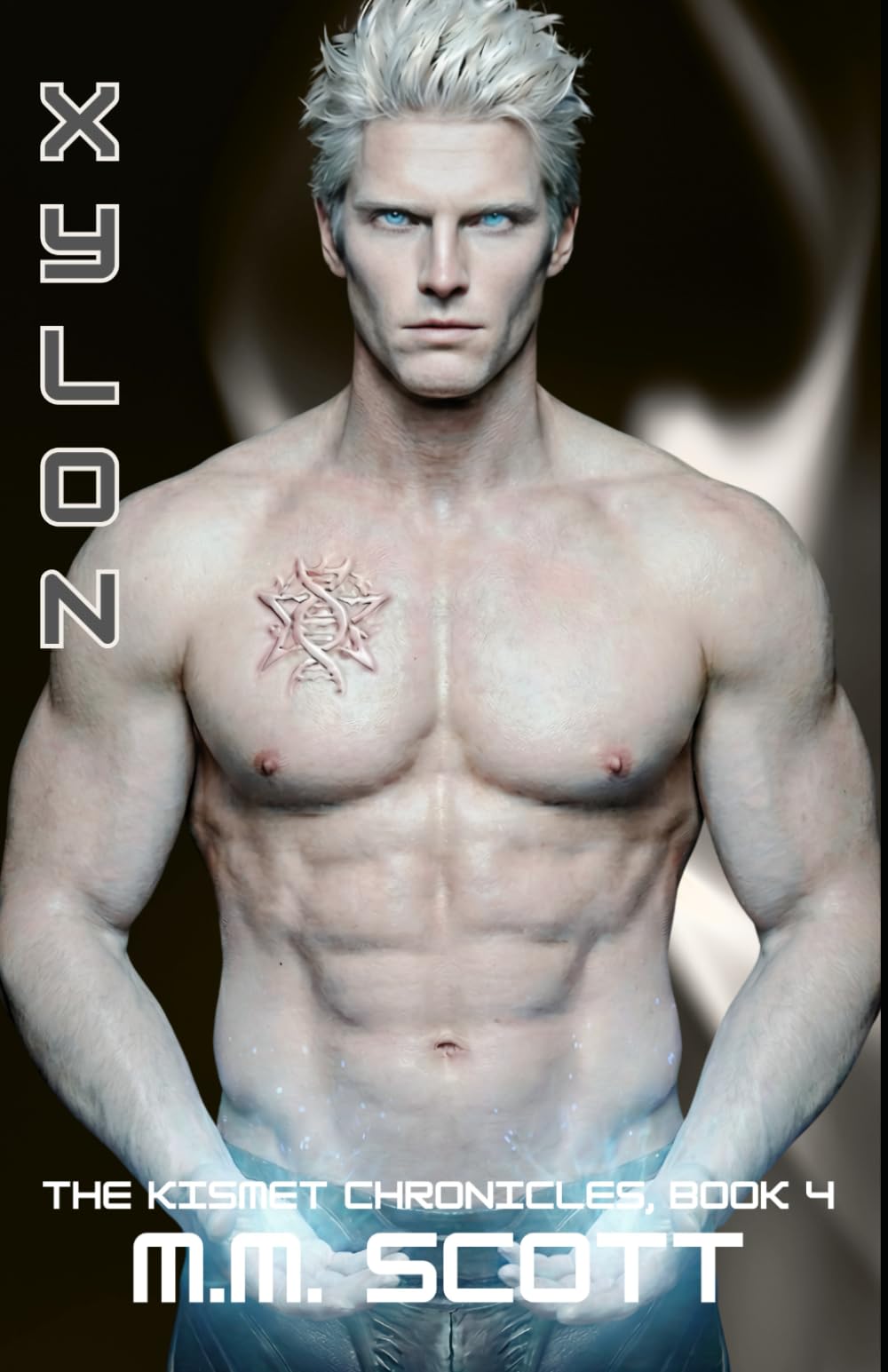 Xylon: The Kismet Chronicles, Book 4